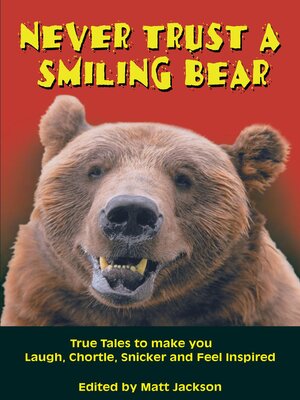 cover image of Never Trust a Smiling Bear